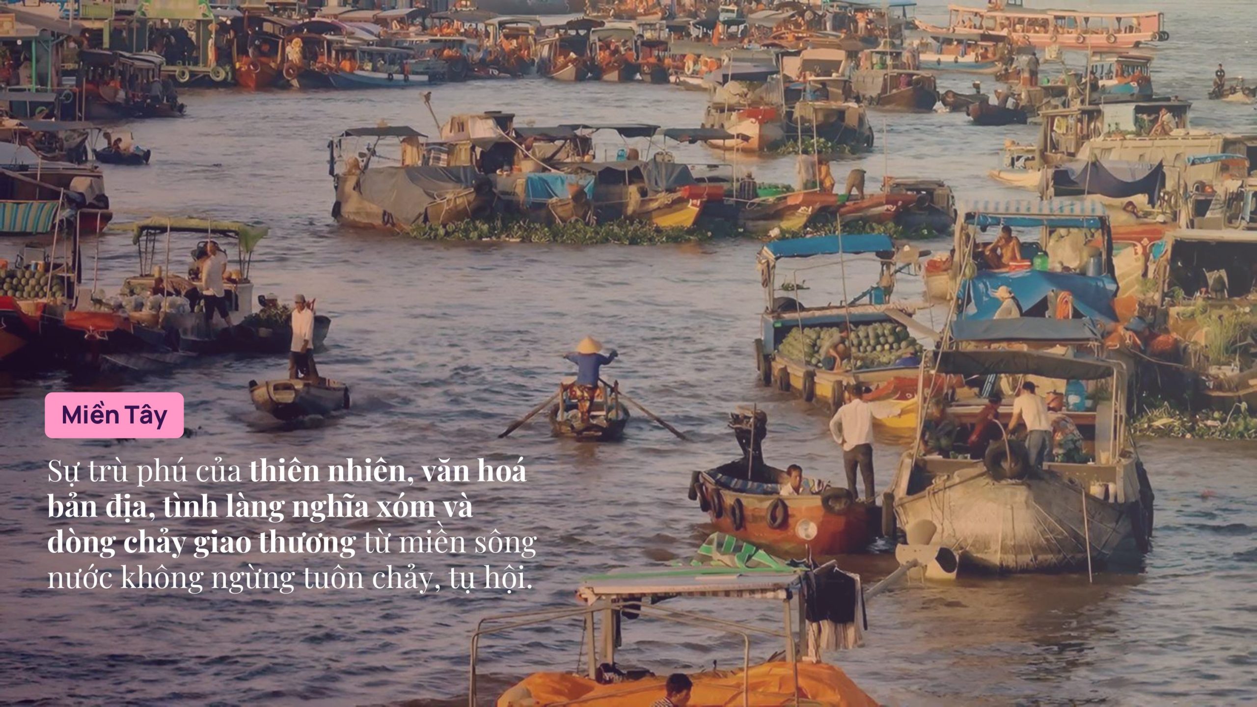 Mạng lưới giao thương kết nối với Miền Tây Nam Bộ