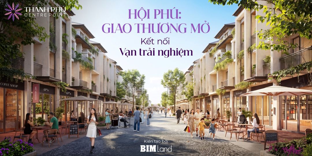 Phân khu Hội Phú giao thương mở kết nối vạn trải nghiệm