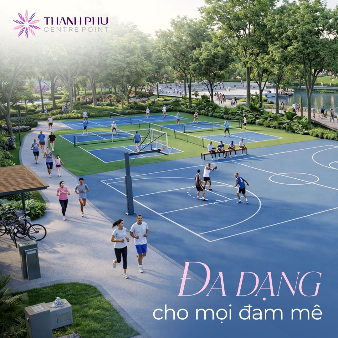 Không gian đa dạng thể thao ngoài trời cho mọi đam mê tại Thanh Phú Centre Point