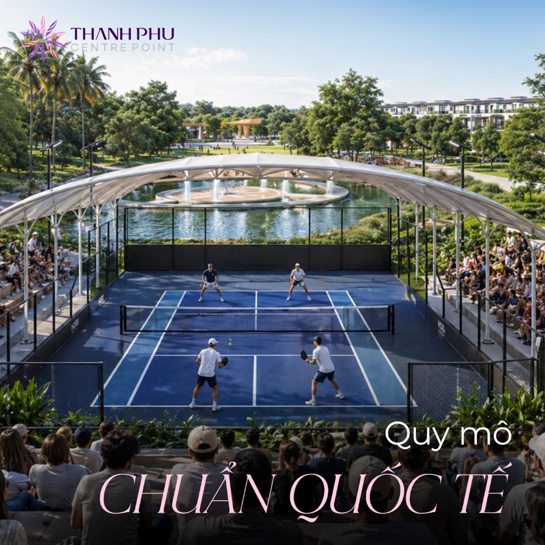 Quy mô tiện ích chuẩn quốc tế với hệ thống sân Pickleball tại Thanh Phú Centre Point