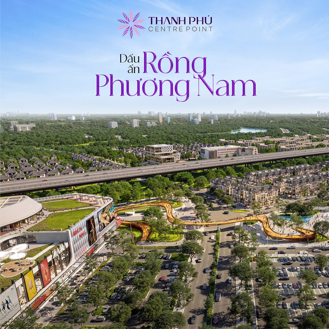 Dấu ấn Rồng Phương Nam tại dự án Thanh Phú Centre Point