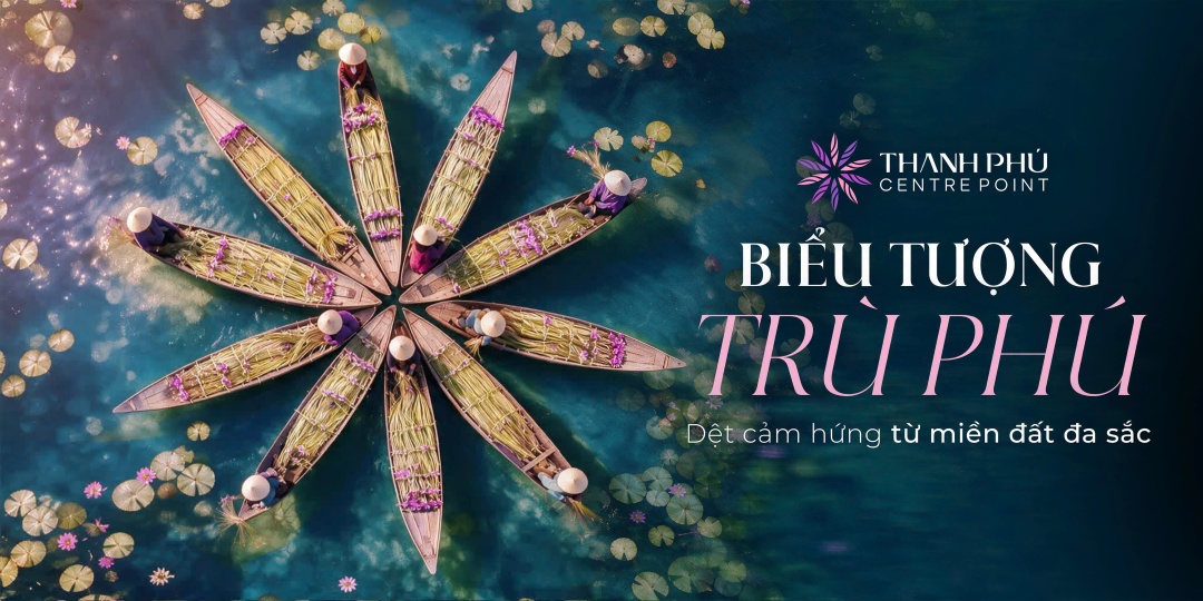 Biểu tượng trù phú dệt cảm hứng từ miền đất đa sắc Thanh Phú Centre Point